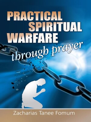 cover image of Practical Spiritual Warfare Through Prayer